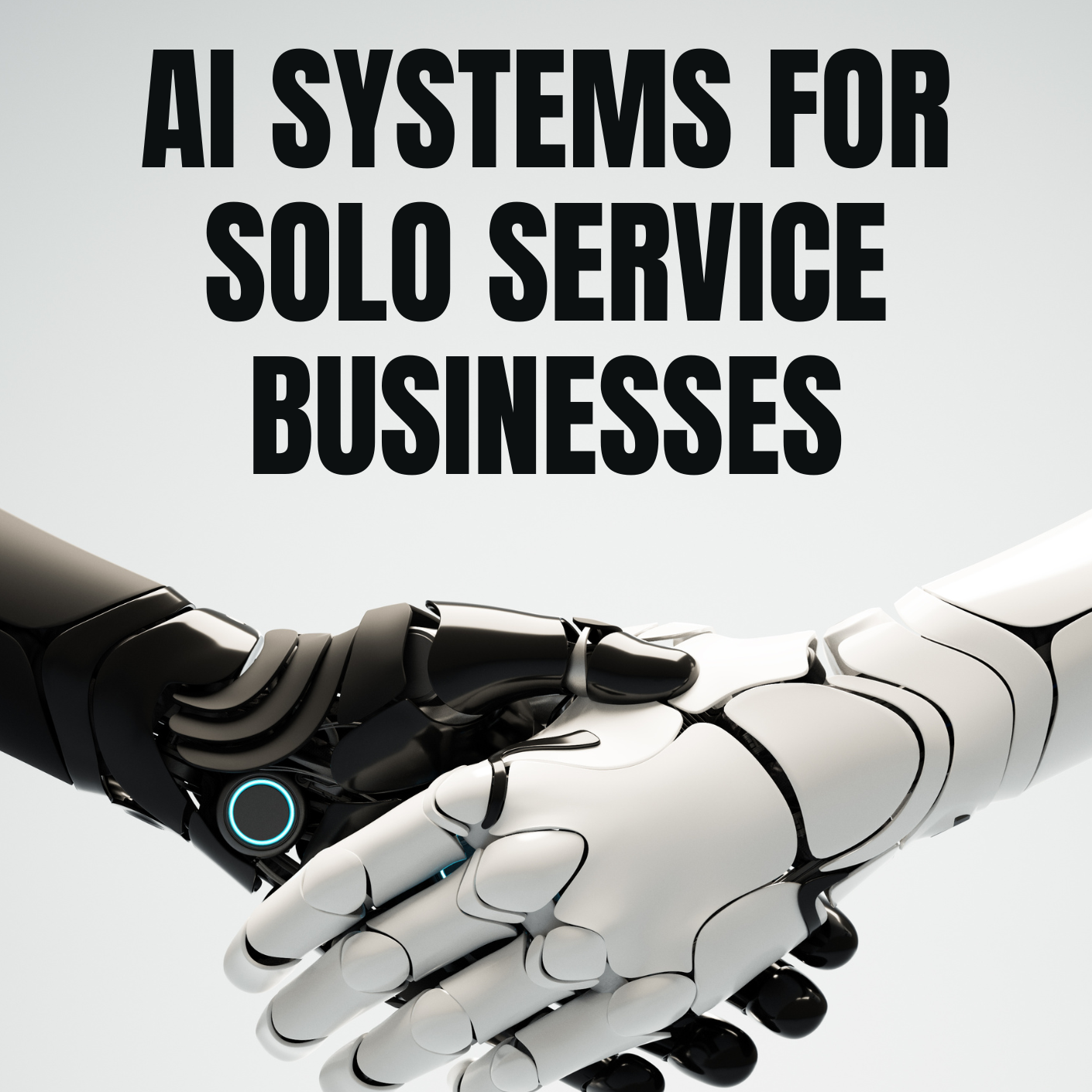 AI Systems for Solo Service Businesses